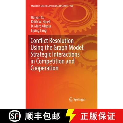 【3-4周达】Conflict Resolution Using the Graph Model: Strategic Interactions in Competition and Coope... [9783030085087]