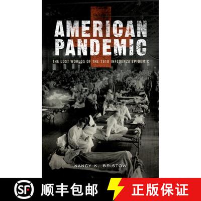 【3-4周达】精装 American Pandemic: The Lost Worlds of the 1918 Influenza Epidemic [9780199811342]