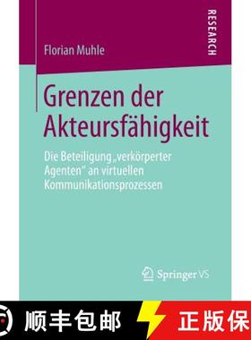 【3-4周达】Grenzen der Akteursfähigkeit : Die Beteiligung verkörperter Agenten an virtuellen Komm... [9783658019891]