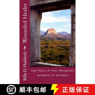 【3-4周达】Wounded Healer: Safe Places & other therapeutic metaphors & analogies [9780966960815]