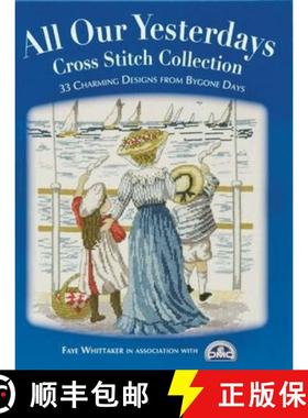 【3-4周达】All Our Yesterdays Cross Stitch Collection [9780715324721]