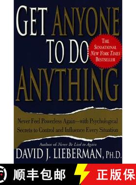 【3-4周达】Get Anyone to Do Anything: Never Feel Powerless Again--With Psychological Secrets to Contr... [9780312270179]