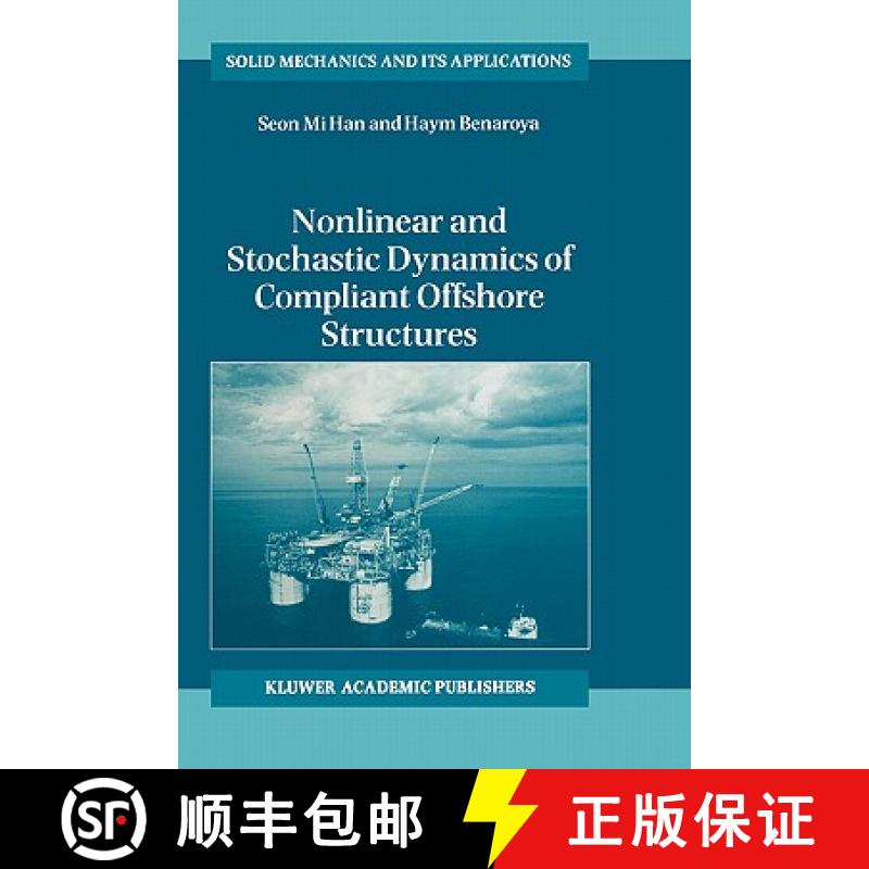 【3-4周达】Nonlinear and Stochastic Dynamics of Compliant Offshore Structures [9781402005732]