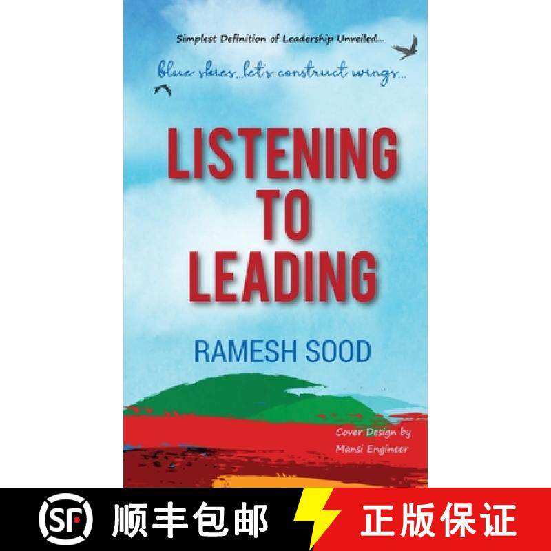 【3-4周达】Listening to Leading: Simplest Definition of Leadership Unveiled.... [9781684942671]