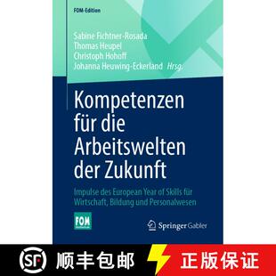 【3-4周达】Kompetenzen für die Arbeitswelten der Zukunft: Impulse des European Year of Skills für W... [9783658449582]