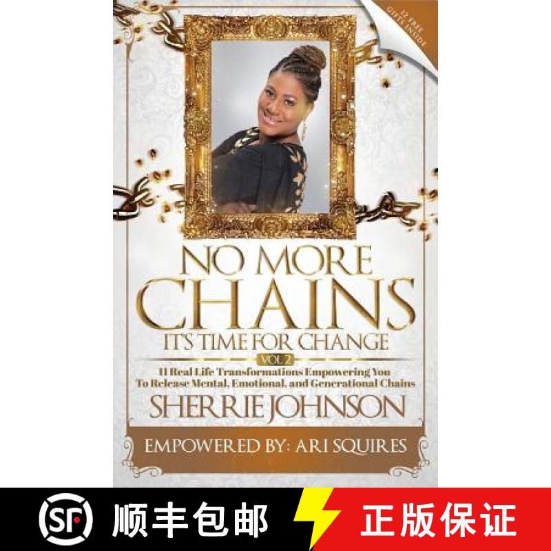 【3-4周达】No More Chains Vol 2: It's Time for Change [9781732570719]