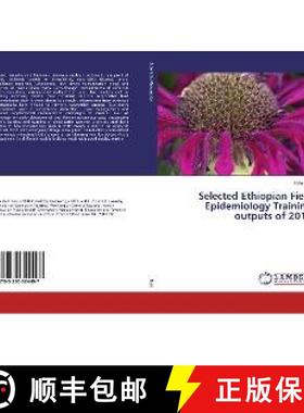 预订 Selected Ethiopian Field Epidemiology Training outputs of 2016 [9783330324497]