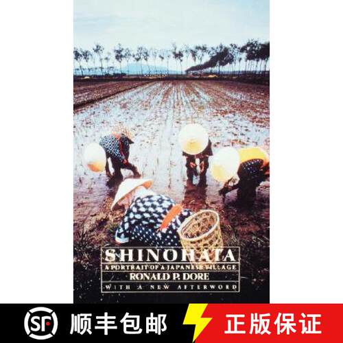 【3-4周达】Shinohata – A Portrait of a Japanese Village (First Edition) [9780520086289]