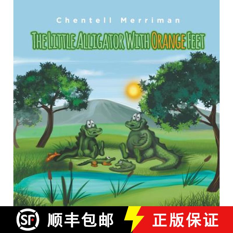 【2-3周达】The Little Alligator with Orange Feet [9781635248821]