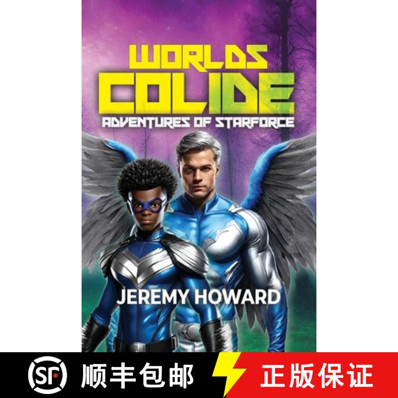 【3-4周达】Worlds Collide: Adventures of Starforce [9798894439013]