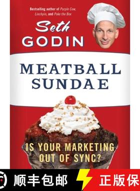 预订 Meatball Sundae: Is Your Marketing out of Sync? [9781591845355]