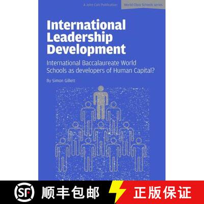 【3-4周达】International Leadership Development: International Baccalaureate World Schools as develop... [9781909717749]