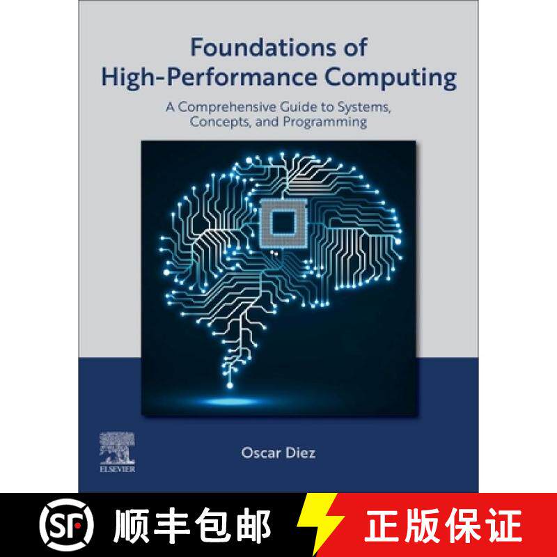 【3-4周达】Foundations of High-Performance Computing: A Comprehensive Guide to Systems, Concepts, and... [9780443455742]