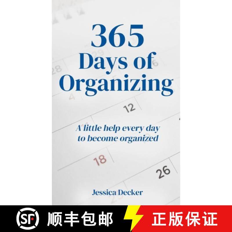 预订 365 Days of Organizing: A little help every day to become organized [9781735654201]