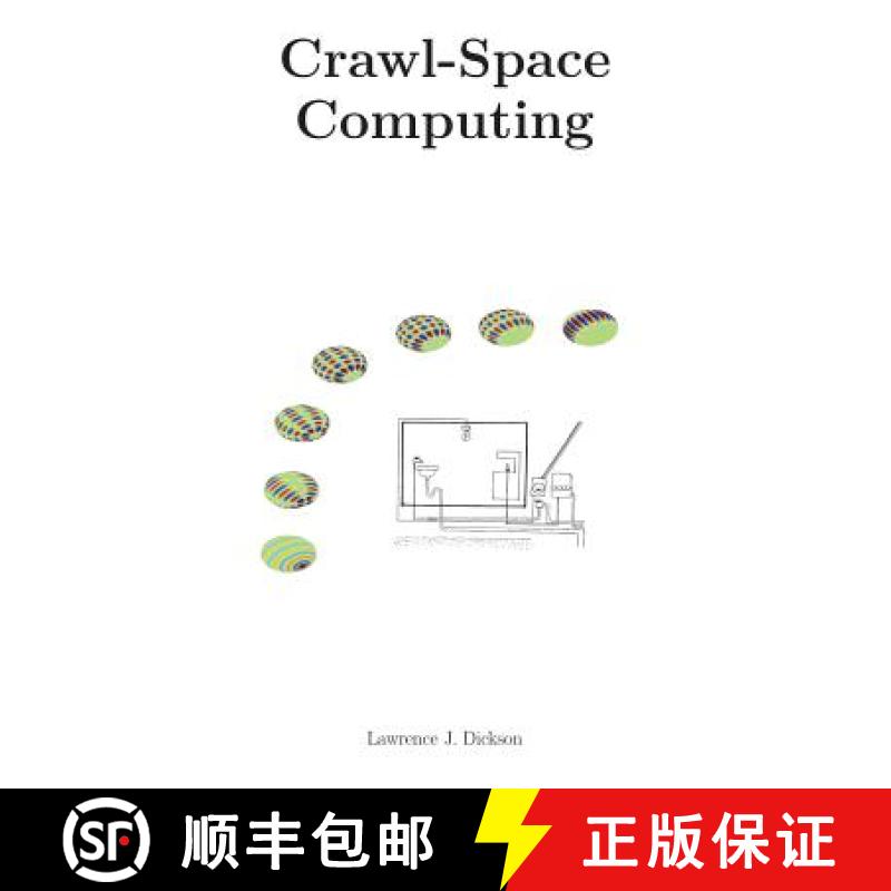 【3-4周达】Crawl-Space Computing: Cooperating programs that don't hide your data while they are worki... [9780966644012]