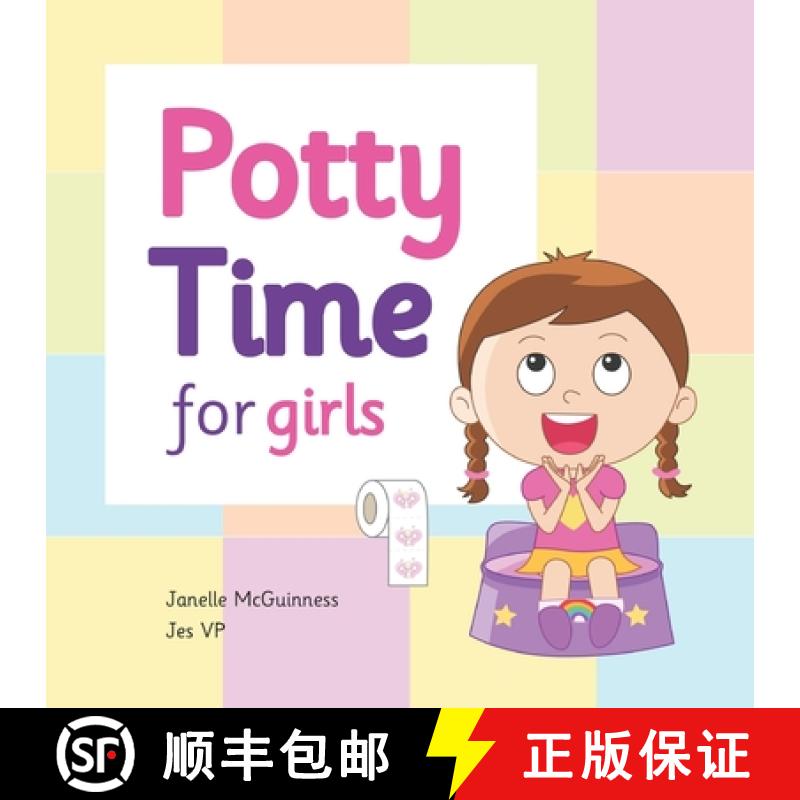 【3-4周达】Potty Time for Girls: Potty Training for Toddler Girls [9780648309406]