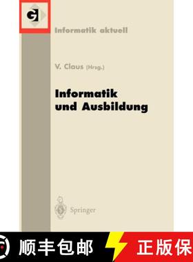 【3-4周达】Informatik und Ausbildung : GI-Fachtagung 98 Informatik und Ausbildung Stuttgart, 30. Mär... [9783540641780]
