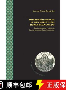 【3-4周达】Descripcion breve de la muy noble y leal ciudad de Zacatecas [9788416922840]