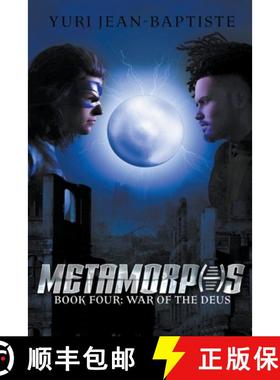 【3-4周达】Metamorphs Four: War of the Deus [9798201085582]