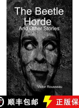 【3-4周达】The Beetle Horde And Other Stories [9781365205293]