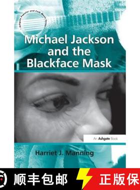 【3-4周达】Michael Jackson and the Blackface Mask [9781138274280]