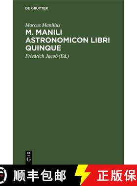 预订 M. Manili Astronomicon Libri Quinque: Accedit Index Et Diagrammata Astrologica [9783112665398]