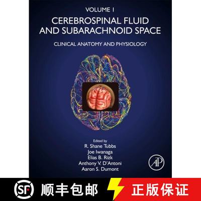 【3-4周达】Cerebrospinal Fluid and Subarachnoid Space: Volume 1: Clinical Anatomy and Physiology [9780128195093]