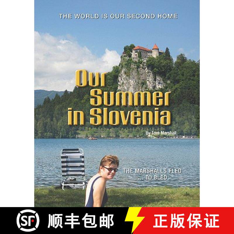 预订 Our Summer in Slovenia: The Marshalls Fled To Bled [9781419658983]