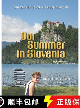 【3-4周达】Our Summer in Slovenia: The Marshalls Fled To Bled [9781419658983]