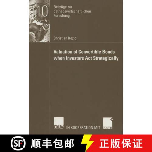 【3-4周达】Valuation of Convertible Bonds when Investors Act Strategically [9783824491322]