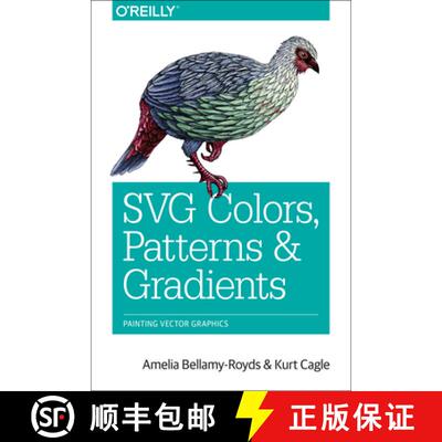 【3-4周达】SVG Colors, Patterns & Gradients: Painting Vector Graphics [9781491933749]