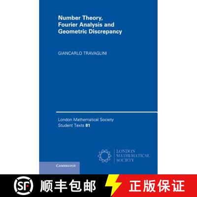 预订 精装 Number Theory, Fourier Analysis and Geometric Discrepancy: - Number Theory, Fourier Analysi... [9781107044036]