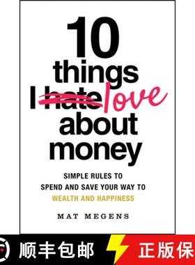 【3-4周达】10 Things I Love about Money: Simple Rules to Spend and Save Your Way to Wealth and Happiness [9781394299751]