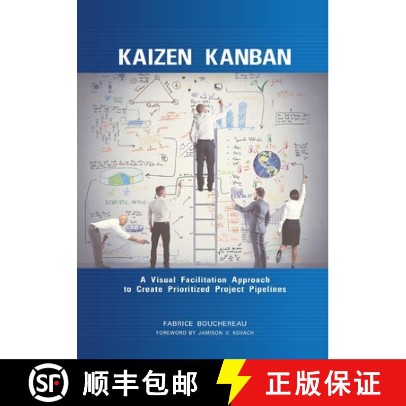 预订 Kaizen Kanban: A Visual Facilitation Approach to Create Prioritized Project Pipelines [9781636941455]