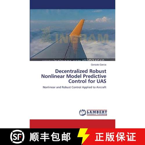 预订 Decentralized Robust Nonlinear Model Predictive Control for UAS [9783659554056]