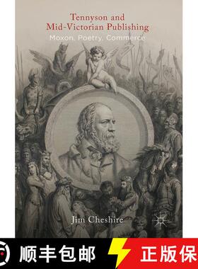 【3-4周达】Tennyson and Mid-Victorian Publishing: Moxon, Poetry, Commerce [9781137338143]