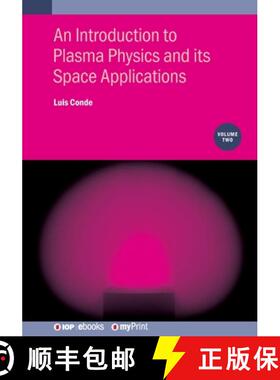 【3-4周达】An Introduction to Plasma Physics and its Space Applications, Volume 2 : Basic equations a... [9780750335447]