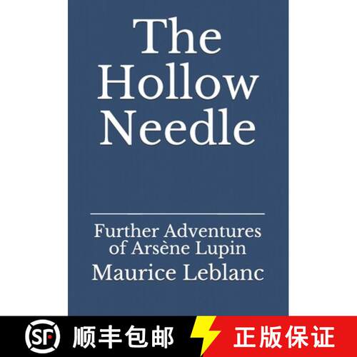【3-4周达】The Hollow Needle: Further Adventures of Arsène Lupin [9783959403207]