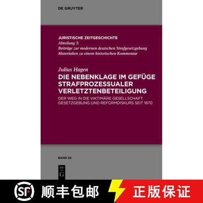【3-4周达】Die Nebenklage Im Gefüge Strafprozessualer Verletztenbeteiligung: Der Weg in Die Viktimä... [9783110713244]