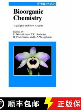 【3-4周达】Bioorganic Chemistry - Highlights And New Aspects [Wiley化学化工] [9783527296651]