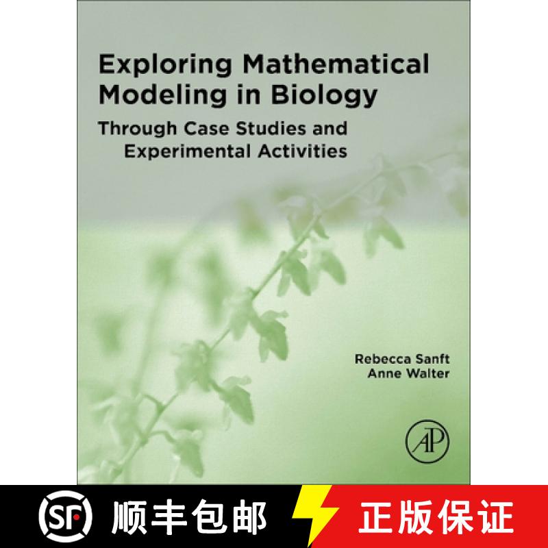 【3-4周达】Exploring Mathematical Modeling in Biology Through Case Studies and Experimental Activities [9780128195956]