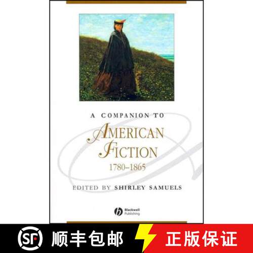 【3-4周达】精装 A Companion To American Fiction 1780-1865 [Wiley文学] [9780631234227]