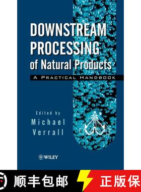 【3-4周达】Downstream Processing Of Natural Products - A Practical Hdbk [Wiley化学化工] [9780471963264]