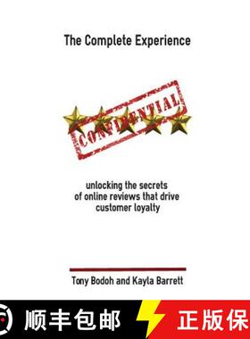 预订 The Complete Experience: Unlocking the secrets of online reviews that drive cust [9780985714222]