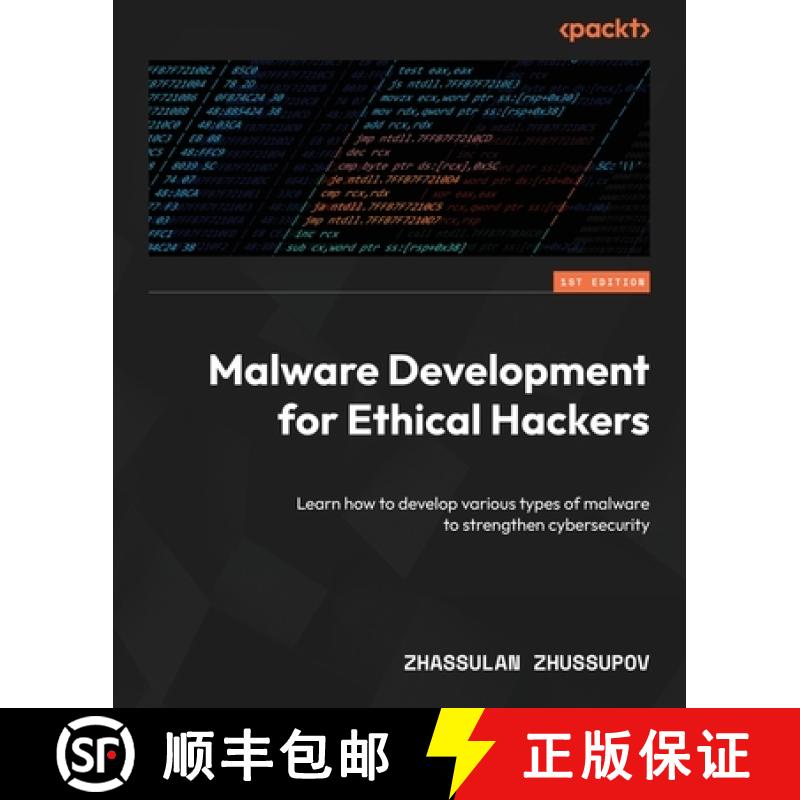 预订 Malware Development for Ethical Hackers: Learn how to develop various types of malware to streng... [9781801810173]