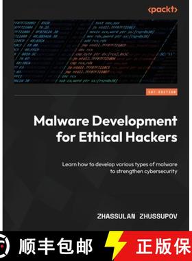 预订 Malware Development for Ethical Hackers: Learn how to develop various types of malware to streng... [9781801810173]