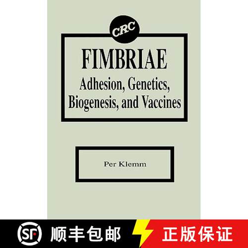 【3-4周达】精装 Fimbriae Adhesion, Genetics, Biogenesis, and Vaccines: Adhesion, Genetics, Biogenesis... [9780849348945]