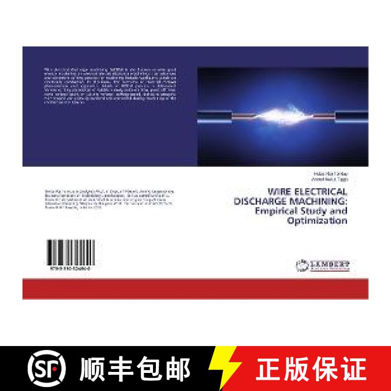 预订 WIRE ELECTRICAL DISCHARGE MACHINING: Empirical Study and Optimization [9783330324640]