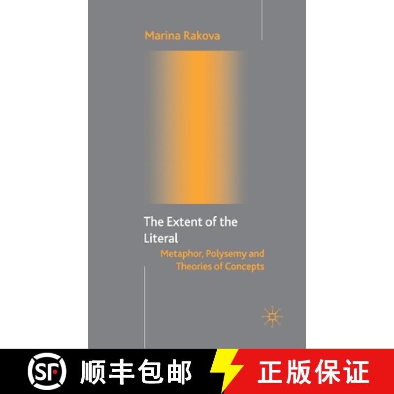 【3-4周达】The Extent of the Literal : Metaphor, Polysemy and Theories of Concepts [9781349508082]