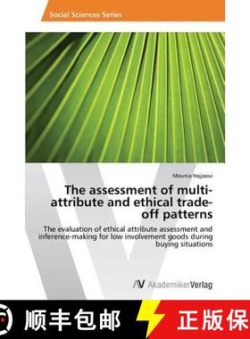 预订 The Assessment of Multi-Attribute and Ethical Trade-Off Patterns [9783639389821]